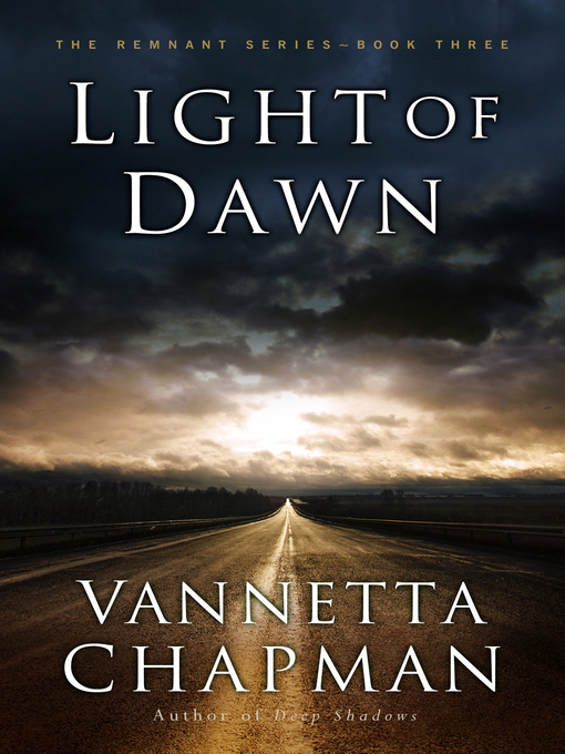 Title details for Light of Dawn by Vannetta Chapman - Available